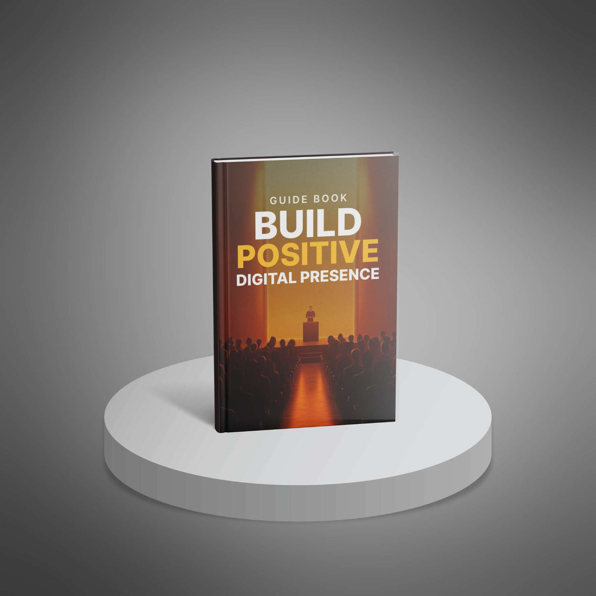 Build Positive Digital Presence