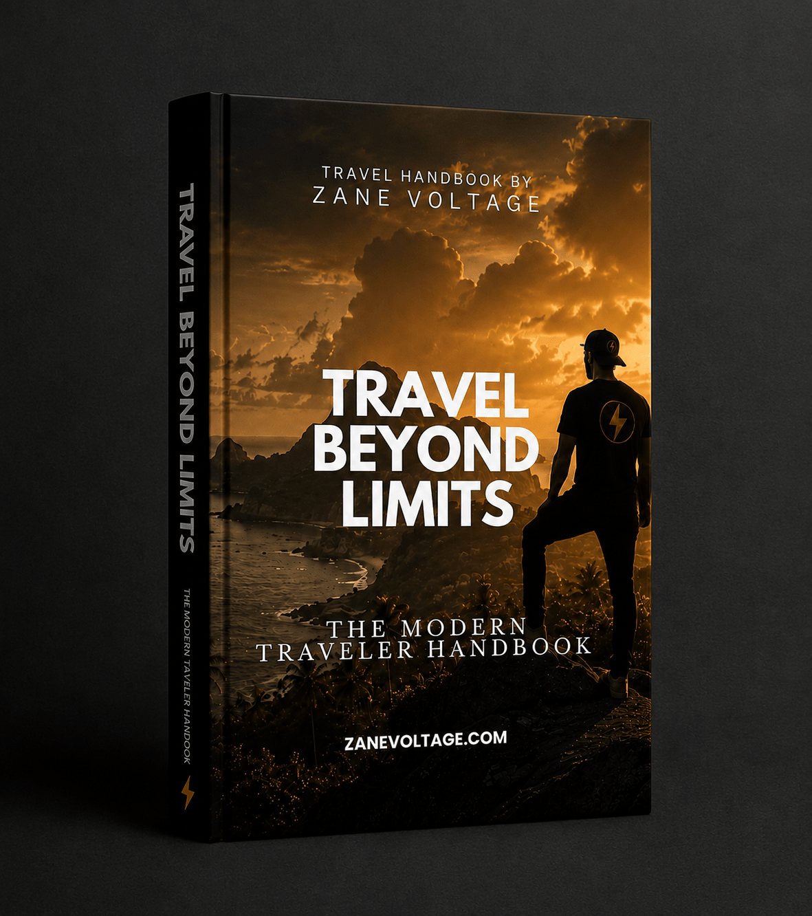 Travel Beyond Limits: The Modern Traveler Handbook - Charge Your Presence | Zane Voltage